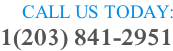 CALL US TODAY: 1(203) 841-2951